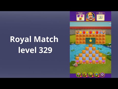 Royal Match Level 329 - BOOSTERS
