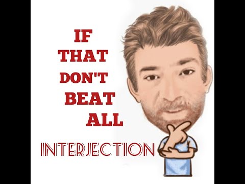 English Tutor Nick P Interjections (66) If That Don't Beat All