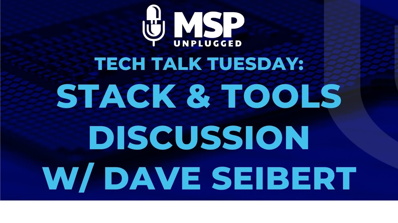 Tech Talk Tuesday - All Things Microsoft with Dave Siebert