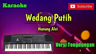 Download lagu Wedang Putih ( Nunung Alvi ) Karaoke Versi Sandiwaraan - Tengdung Cover mp3