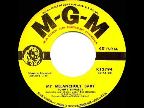 1959 HITS ARCHIVE: My Melancholy Baby - Tommy Edwards