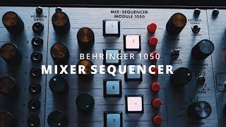 Video thumbnail for Behringer 1050 Mix Sequencer ~ sequential switch on steroids by synthe sizer83