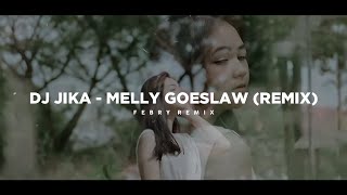Download lagu Dj Jika - Melly Goeslaw 🎶 (Remix Tik Tok Version) - Bootleg Febry Remix 2025 mp3