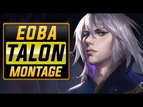 Eoba "Talon Main" Montage | Best Talon Plays