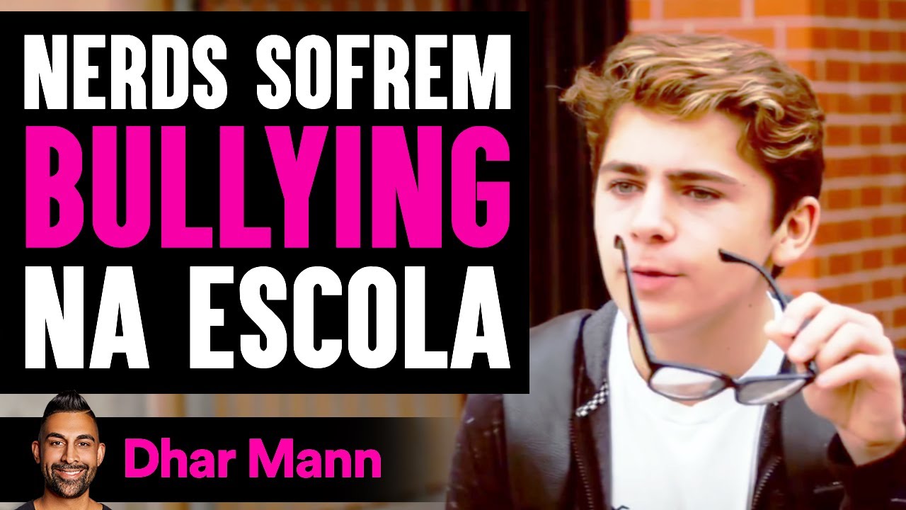 Nerds Sofrem Bullying Na Escola | Dhar Mann