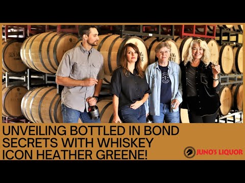Unveiling Bottled in Bond Secrets with Whiskey Icon Heather Greene!