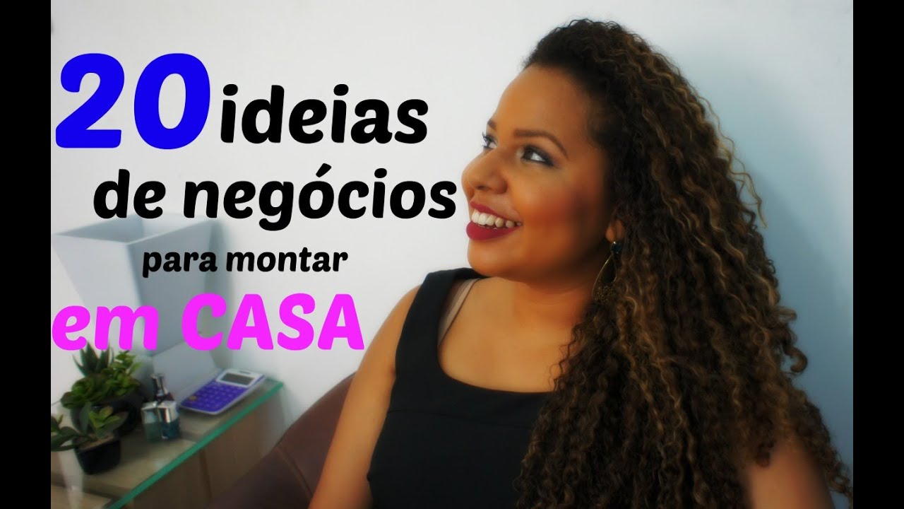 20 Ideias de negócios para MONTAR EM CASA