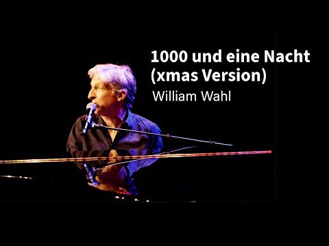 William Wahl - 1000 und eine Nacht (xmas cover)