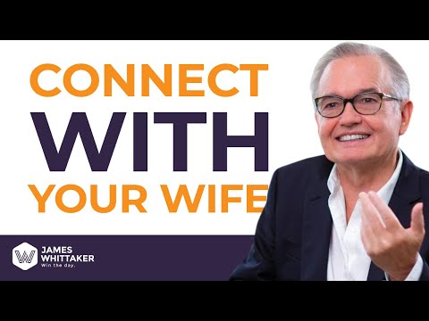 How to connect with your wife emotionally | John Gray on the Win the Day podcast w James Whittaker