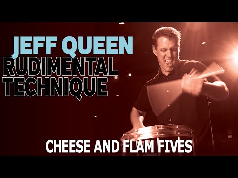 Jeff Queen Lesson Series: Cheese and Flam Fives