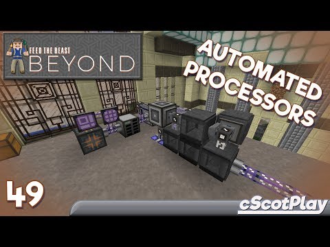 FTB Beyond w/ cScot – Ep 49 : Applied Energistics 2– Auto-crafting Processors