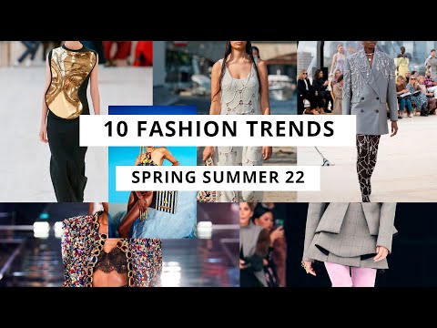 10 Fashion Trends I Spring Summer 2022 - 2023