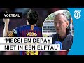 'Messi zit dit jaar uit en dan vertrekt hij'