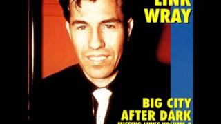 Link Wray   walking down the street called love