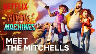 Meet the Mitchells 👨‍👩‍👧‍👦🐶 The Mitchells vs. The Machines | Netflix After School