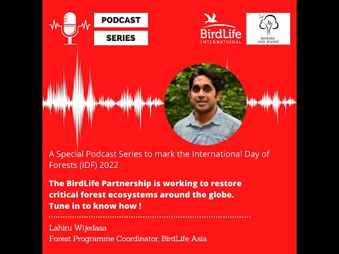 Restore Our Planet Podcast #16 Restoring Asian Forests: Lahiru Wijedasa