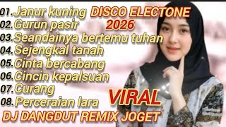 Download lagu JANUR KUNING ALBUM POPULER DISCO DANGDUT REMIX ELECTONE 2026 !! VIRAL DJ DANGDUT REMIK JOGET ASYIK  mp3