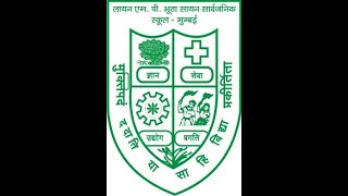 Lion M.P. Bhuta Sion Saravajanik High School Video