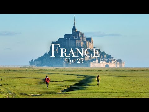Top 25 Places To Visit in France - Travel Guide France Travel guide۔
