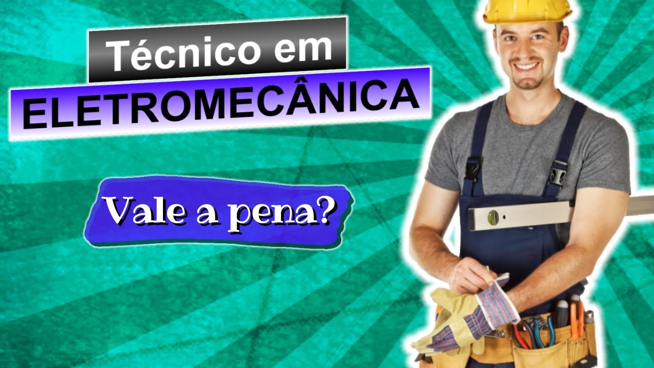 🤔 Vale a pena ser técnico em Eletromecânica? [💵Qual o salário? Onde trabalha?]