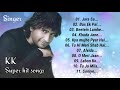 Best of KK Songs Bollywood LOVE SONGS Best of KK Songs Bollywood LOVE SONGS
