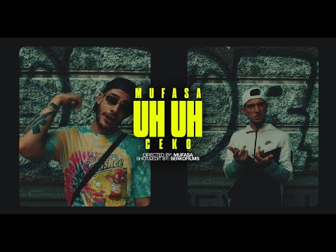 MUFASA x CEKO - UH UH (OFFICIAL VIDEO)