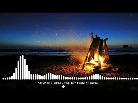 Salam Dari Surga - New Pulpen ( Audio Musik )
