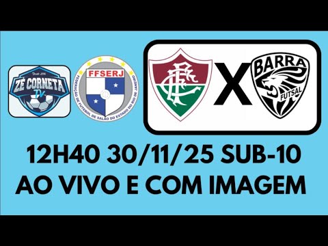 FLUMINENSE X BARRA | SUB-10 FEDERAÇÃO | 30-11-25