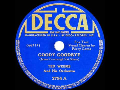 1939 Ted Weems - Goody Goodbye (Perry Como, vocal)