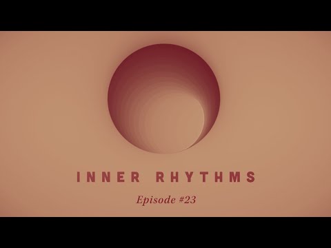 Inner Rhythms - Episode 23 (November 2025)