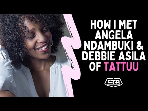 209. How I Met Angela Ndambuki & Debbie Asila Of Tattuu - Shinde (The Play House)