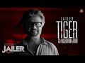 JAILER Tiger Transformation OST Video Superstar Rajinikanth Sun Pictures Anirudh Nelson