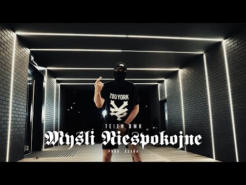 TEIEN DMK - MYŚLI NIESPOKOJNE prod. CZAHA