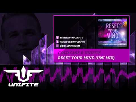 Cold Case & Unifite - Reset Your Mind (Uni Mix) (Lussive Music)