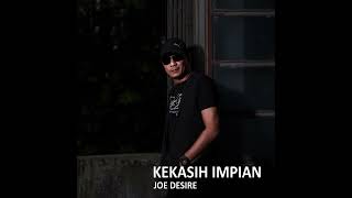 Download lagu Joe Desire - Kekasih Impian mp3