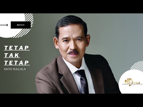 Pentas Politik Adalah Dunia Serba Mungkin. TETAP TAK TETAP-DATO' N.D.LALA