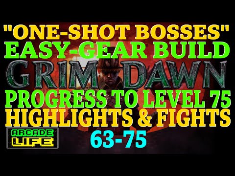 Grim Dawn | One-Shot-Bosses build | Progress highlights and level-ups | Level 63-75 | January 2023