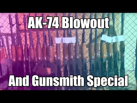 AK-74 Blowout and Gunsmith Special