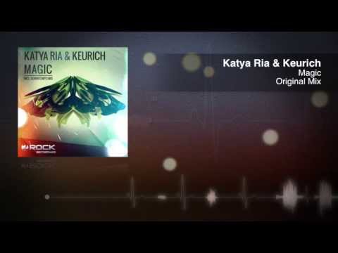 Katya Ria & Keurich - Magic (Original Mix) [OUT NOW]