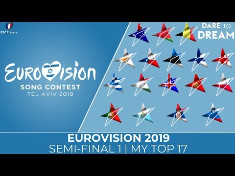 Eurovision 2019 | Semi-Final 1 | My Top 17