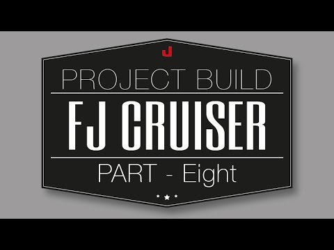 Project FJ Cruiser - Part 8