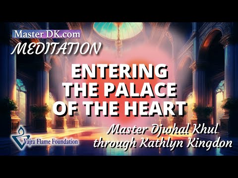 Finding Gratitude in the Palace of the Heart || A Meditation From Master DK Through Kathlyn Kingdon