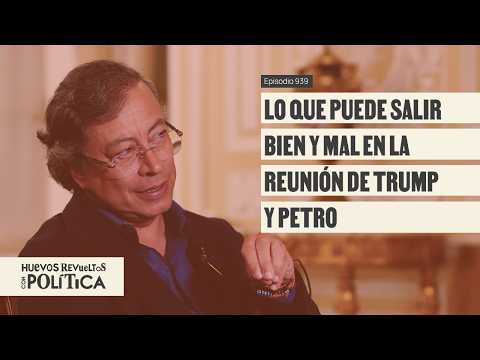 El elefante en la Sala Oval: ¿Trump hablará con Petro de elecciones? - Huevos Revueltos