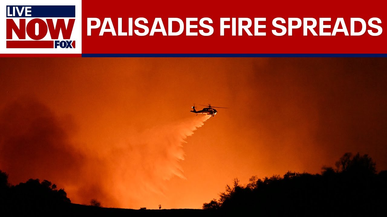 BREAKING: Palisades fire spreads, new mandatory evacuation orders issued in LA County  | LiveNOW fro