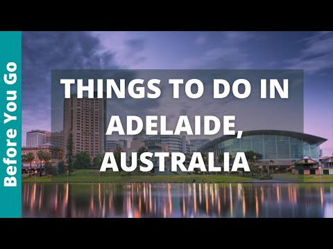23 BEST Things to Do in Adelaide, Australia | South Australia Tourism & Travel Guide