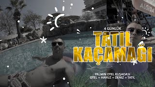 Palmin Hotel Kuşadası’nda 4 Günlük Tatil Vlogu 🌴 | Güneş, Deniz ve Huzur 😎