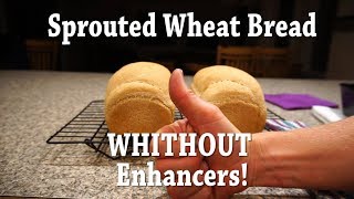 Easy Sprouted Wheat Bread Recipe! | 6 Ingredients WHAT!?