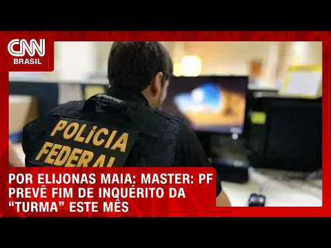 PF prevê fim de inquérito da “turma” este mês | LIVE CNN