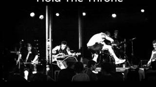 Hold The Throne &quot;Acceptance&quot;