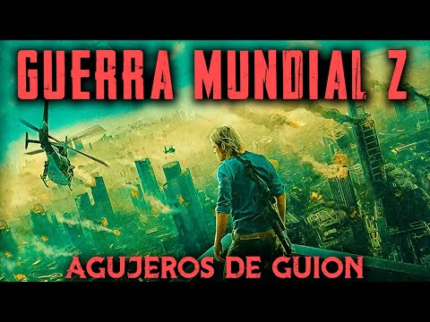 Agujeros de Guion: GUERRA MUNDIAL Z - World War Z (Errores, review, reseña, análisis y resumen)